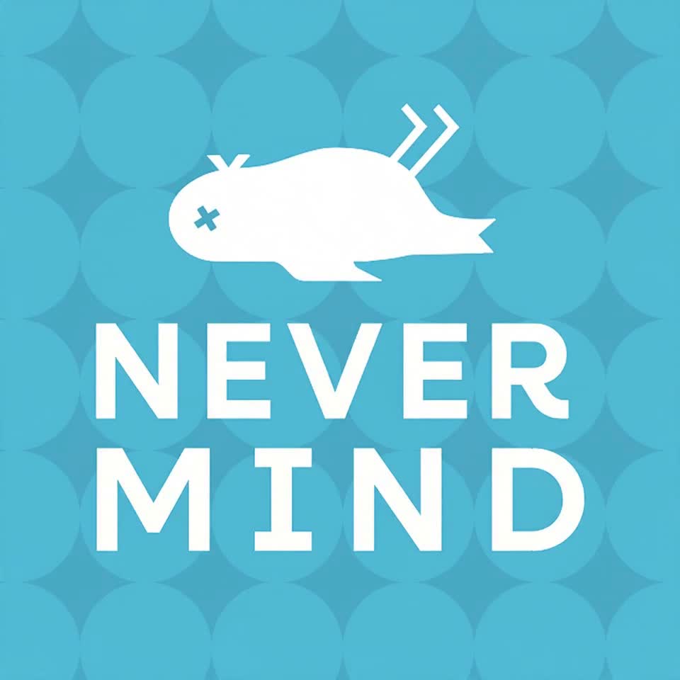 Nevermind